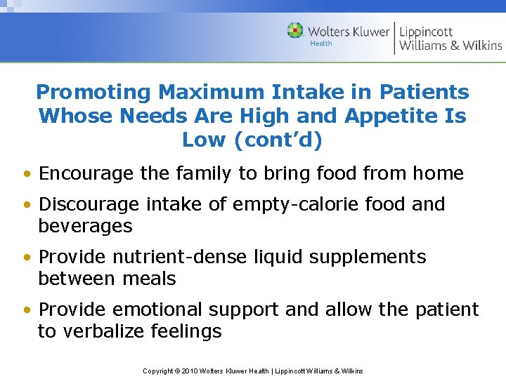 Promoting Maximum Intake in Patients Whose Needs Are High and Appetite Is Low (cont’d)