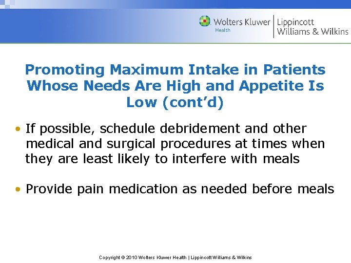 Promoting Maximum Intake in Patients Whose Needs Are High and Appetite Is Low (cont’d)