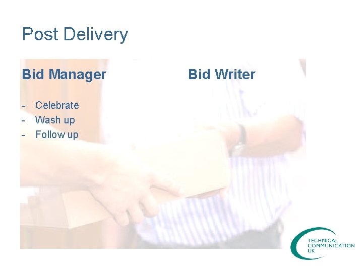 Post Delivery Bid Manager - Celebrate - Wash up - Follow up Bid Writer