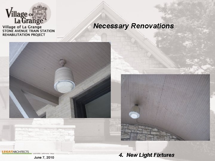 Necessary Renovations 4. New Light Fixtures 