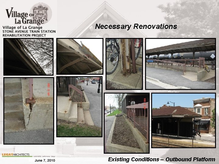 Necessary Renovations Existing Conditions – Outbound Platform 