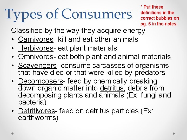 Types of Consumers * Put these definitions in the correct bubbles on pg. 6