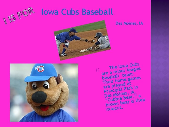 Iowa Cubs Baseball Des Moines, IA � ubs C a w o I The