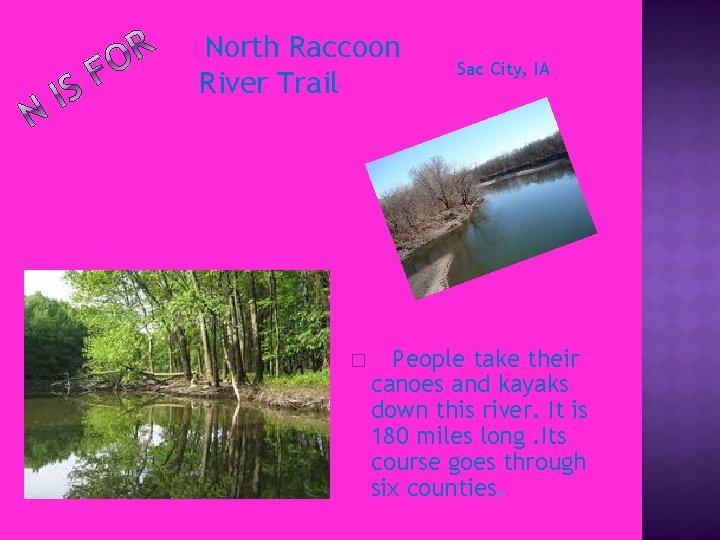 North Raccoon River Trail � Sac City, IA People take their canoes and kayaks