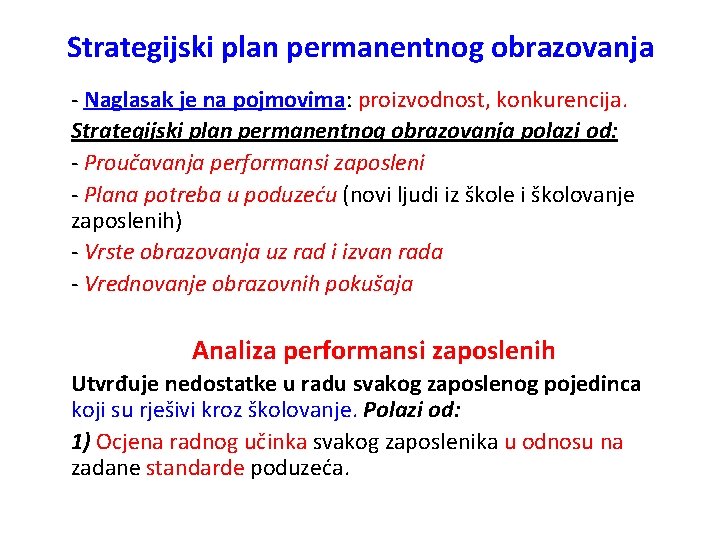 Strategijski plan permanentnog obrazovanja - Naglasak je na pojmovima: proizvodnost, konkurencija. Strategijski plan permanentnog