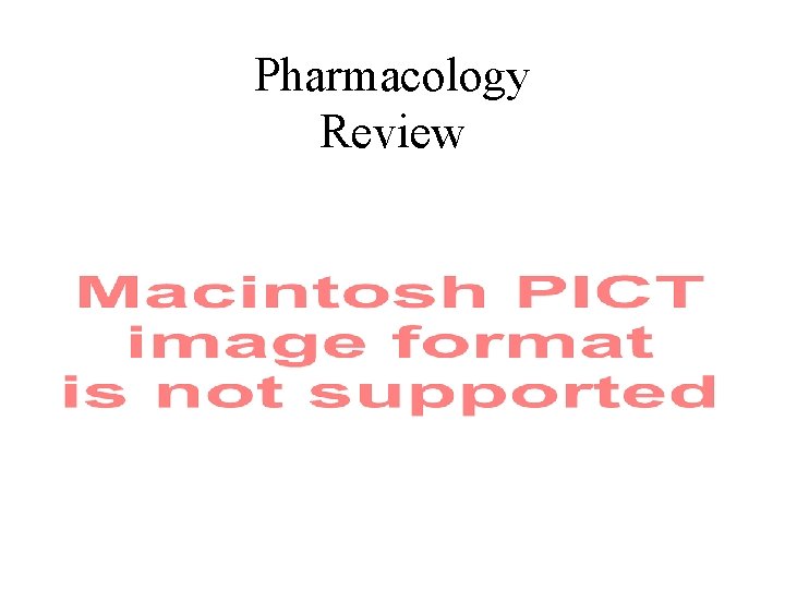 Pharmacology Review 