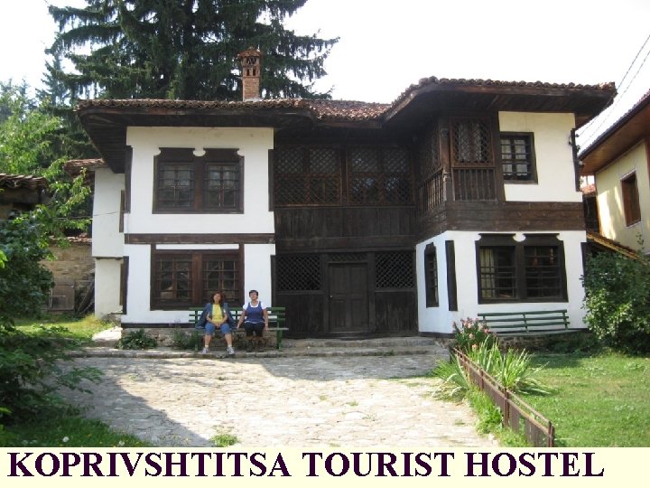 KOPRIVSHTITSA TOURIST HOSTEL 