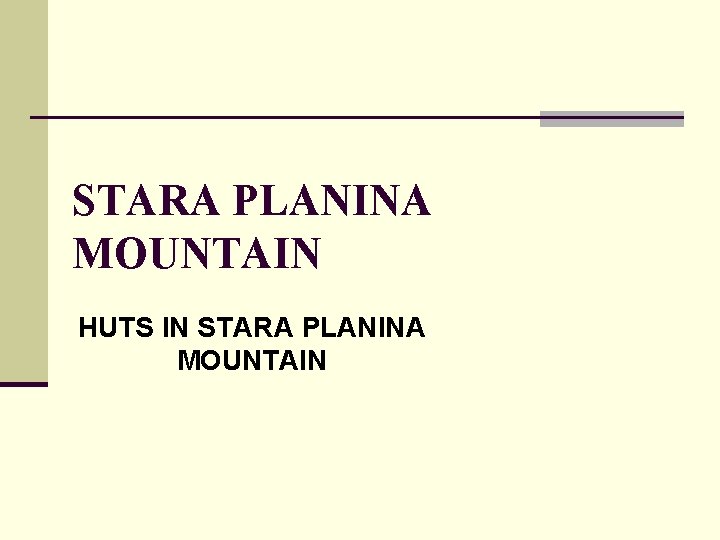 STARA PLANINA MOUNTAIN HUTS IN STARA PLANINA MOUNTAIN 