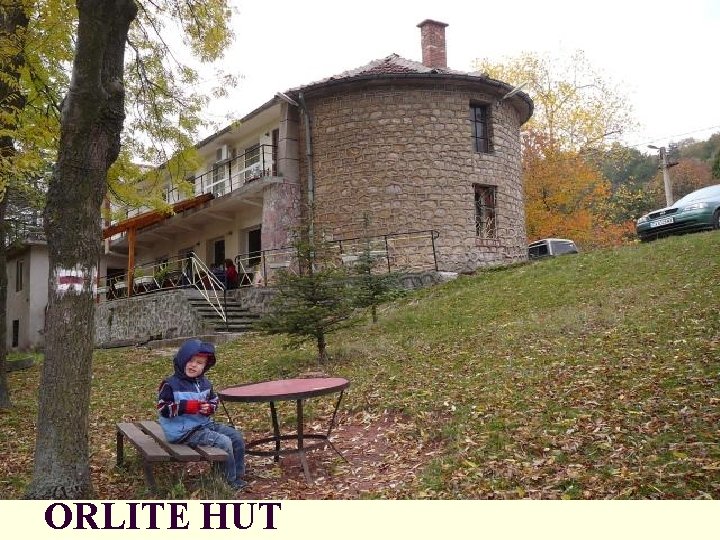 ORLITE HUT 