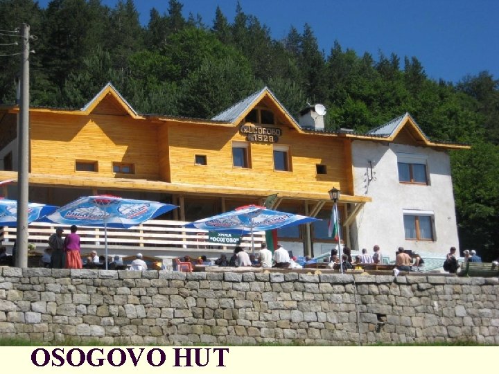 OSOGOVO HUT 