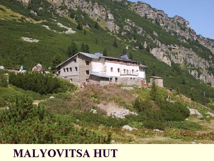 MALYOVITSA HUT 