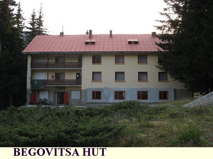 BEGOVITSA HUT 