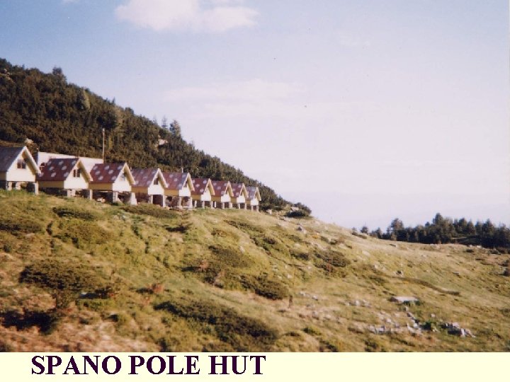 SPANO POLE HUT 