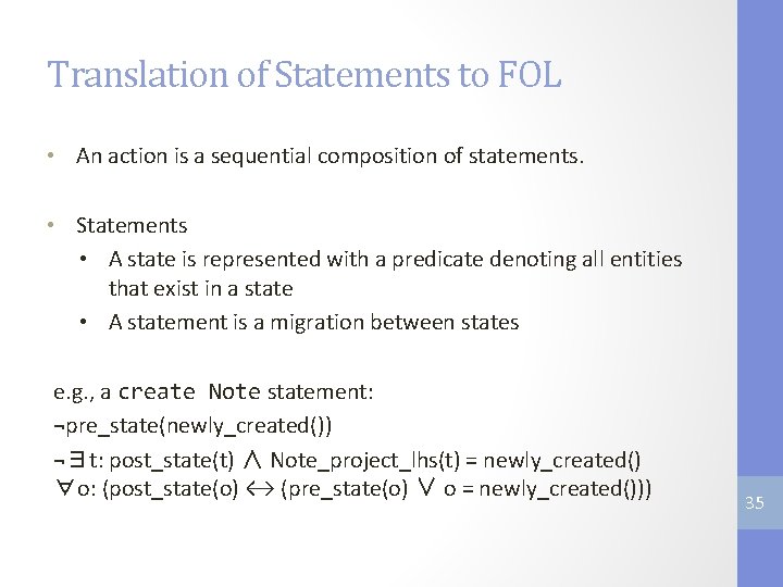 Translation of Statements to FOL • An action is a sequential composition of statements.