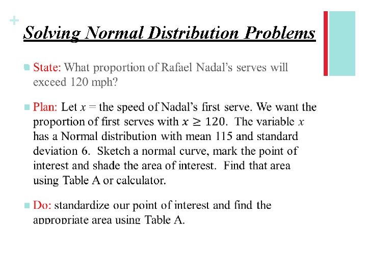 + Solving Normal Distribution Problems n 