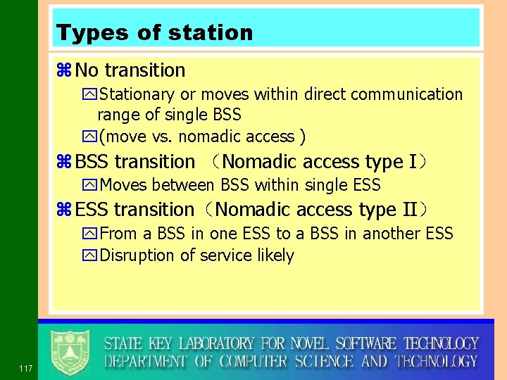 Types of station z No transition y. Stationary or moves within direct communication range