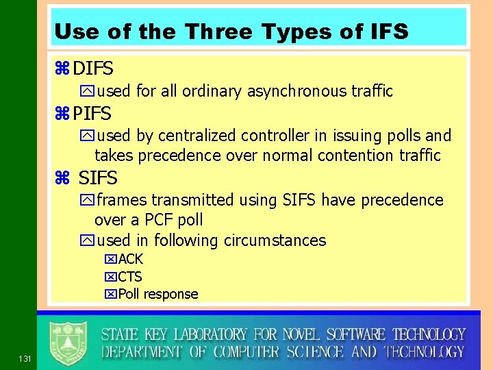 Use of the Three Types of IFS z DIFS yused for all ordinary asynchronous