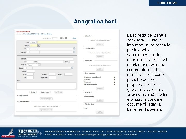 Fallco Perizie Anagrafica beni La scheda del bene è completa di tutte le informazioni