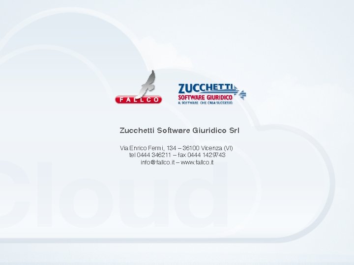 Zucchetti Software Giuridico Srl Via Enrico Fermi, 134 – 36100 Vicenza (VI) tel 0444