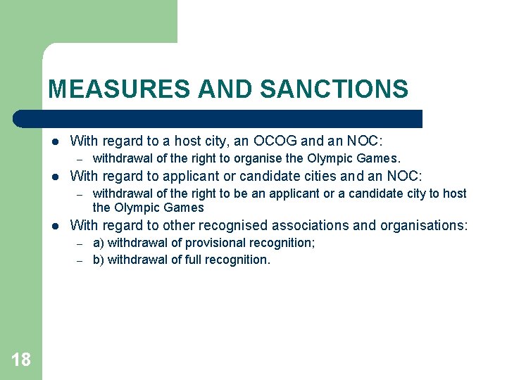 MEASURES AND SANCTIONS l With regard to a host city, an OCOG and an