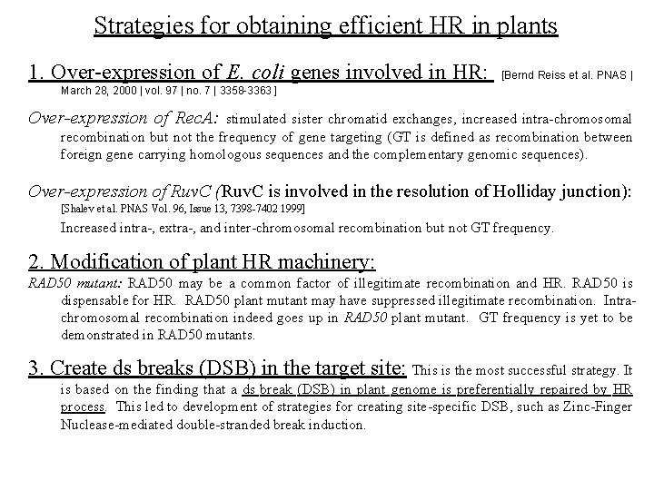 Strategies for obtaining efficient HR in plants 1. Over-expression of E. coli genes involved