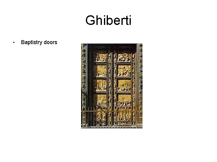 Ghiberti • Baptistry doors 