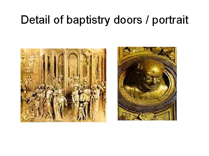 Detail of baptistry doors / portrait 