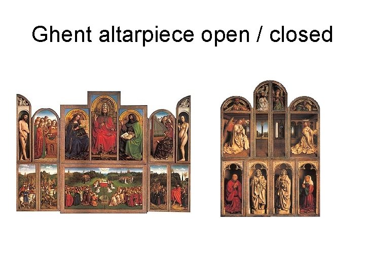 Ghent altarpiece open / closed 