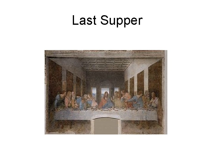 Last Supper 