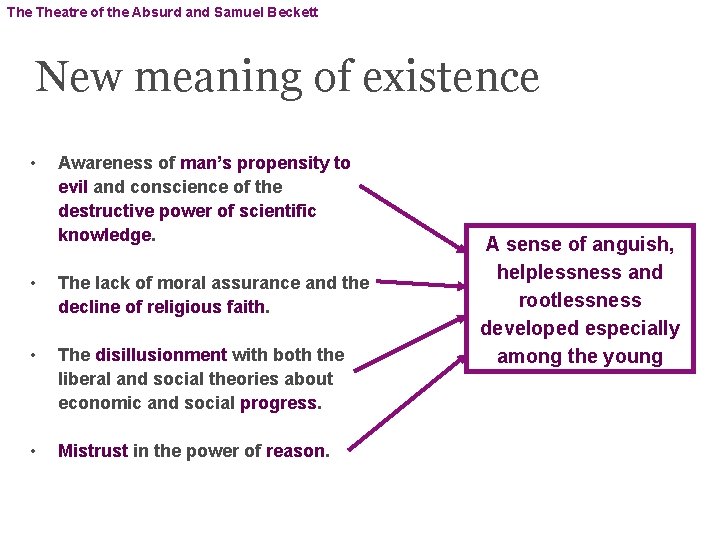 The Theatre of the Absurd and Samuel Beckett New meaning of existence • Awareness