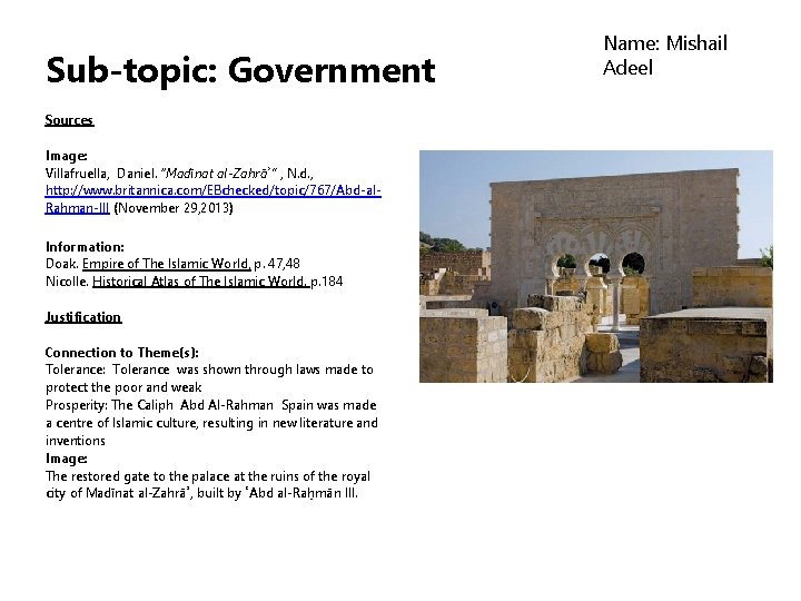 Sub-topic: Government Sources Image: Villafruella, Daniel. “Madīnat al-Zahrāʾ” , N. d. , http: //www.