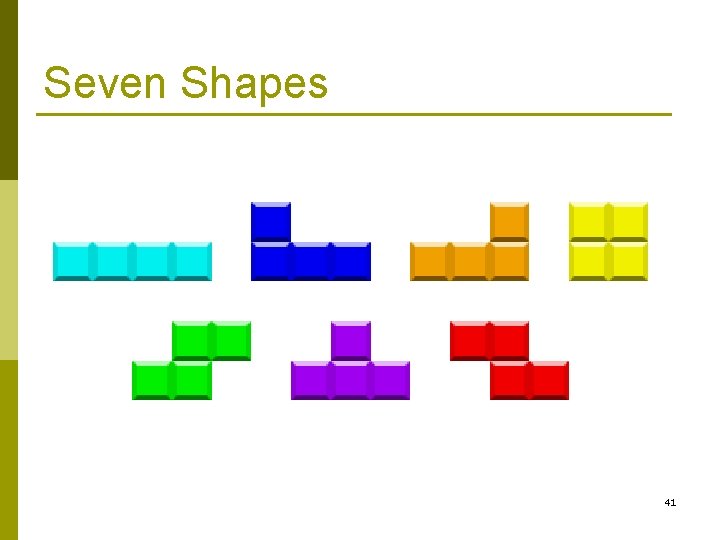Seven Shapes 41 