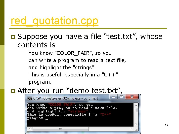 red_quotation. cpp p Suppose you have a file “test. txt”, whose contents is You
