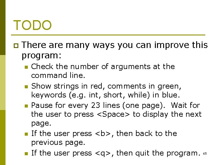 TODO p There are many ways you can improve this program: n n n