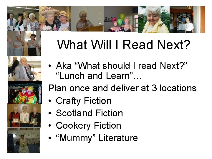 What Will I Read Next? • Aka “What should I read Next? ” “Lunch