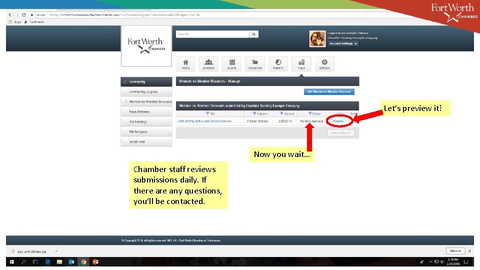 Let’s preview it! Now you wait… Chamber staff reviews submissions daily. If there any