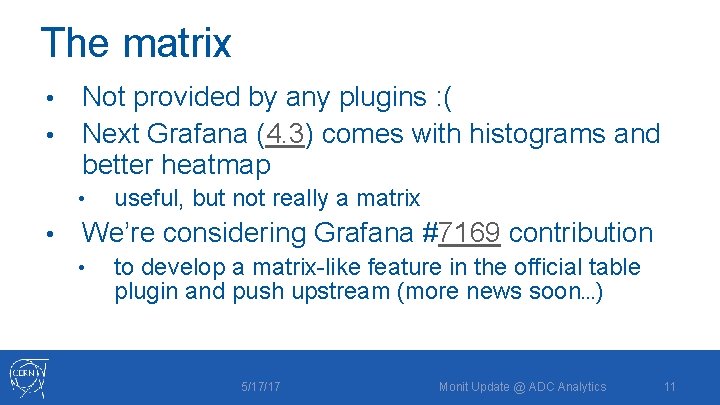 The matrix Not provided by any plugins : ( • Next Grafana (4. 3)