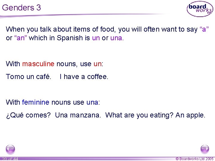 Genders 3 When you talk about items of food, you will often want to