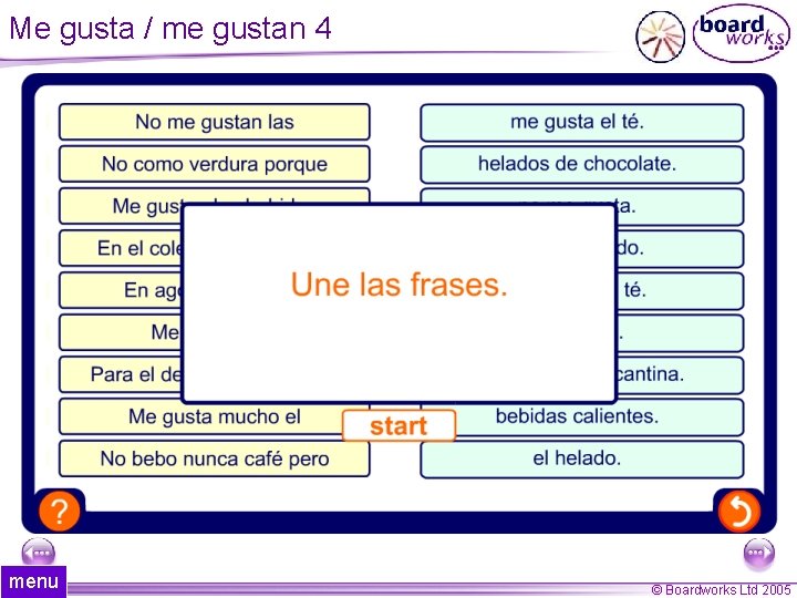 Me gusta / me gustan 4 menu 26 of 44 © Boardworks Ltd 2005