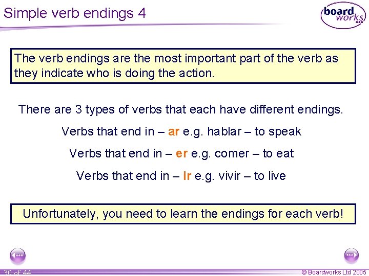 Simple verb endings 4 The verb endings are the most important part of the