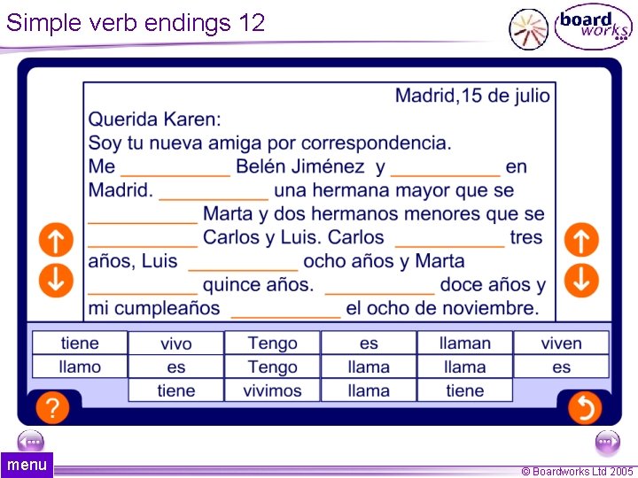 Simple verb endings 12 menu 38 of 44 © Boardworks Ltd 2005 