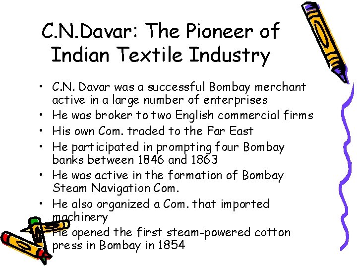 C. N. Davar: The Pioneer of Indian Textile Industry • C. N. Davar was