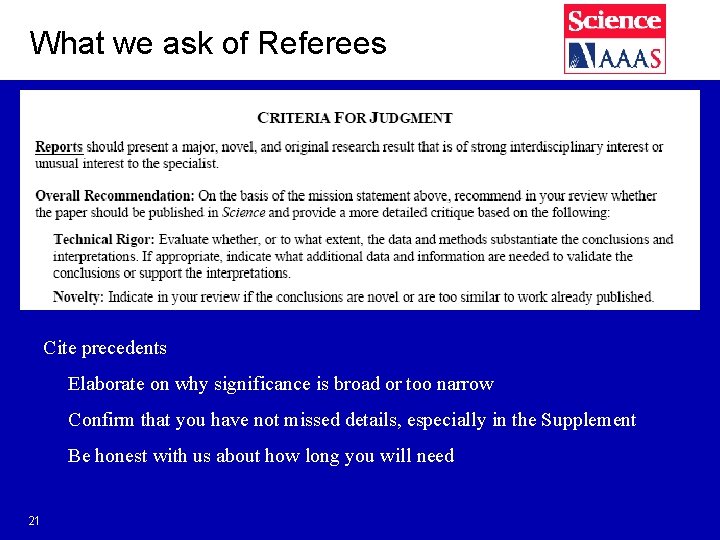 What we ask of Referees Cite precedents Elaborate on why significance is broad or