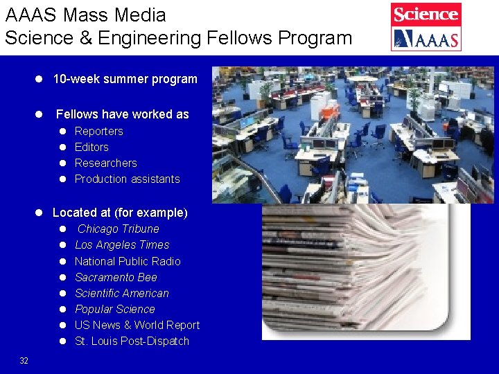 AAAS Mass Media Science & Engineering Fellows Program l 10 -week summer program l