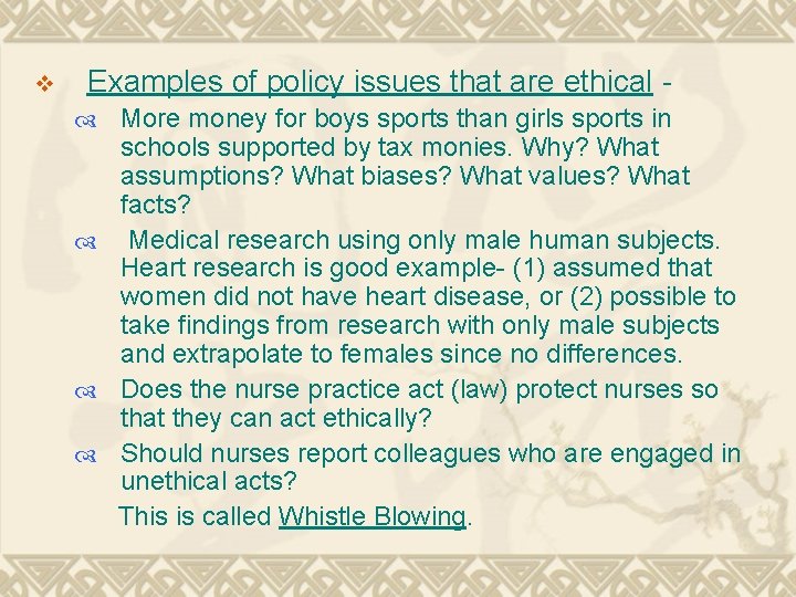 v Examples of policy issues that are ethical More money for boys sports than