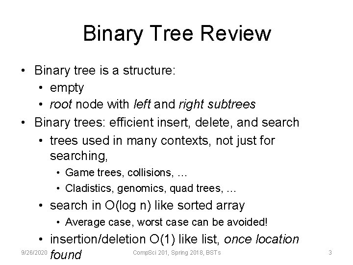 Binary Tree Review • Binary tree is a structure: • empty • root node