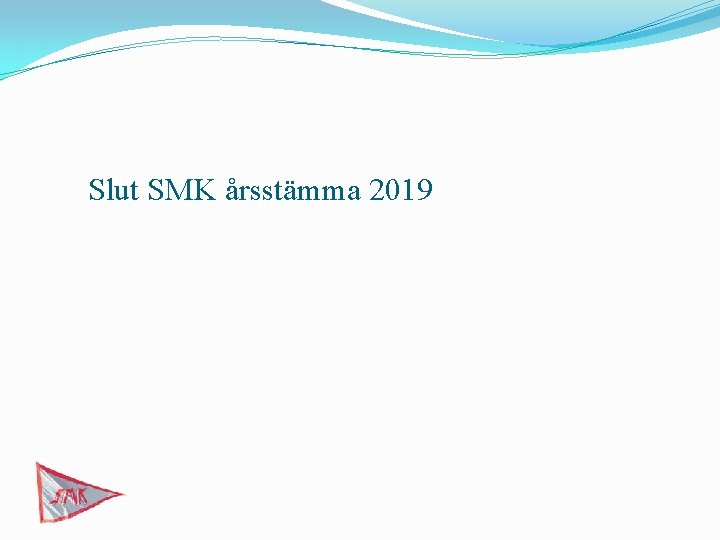 Slut SMK årsstämma 2019 