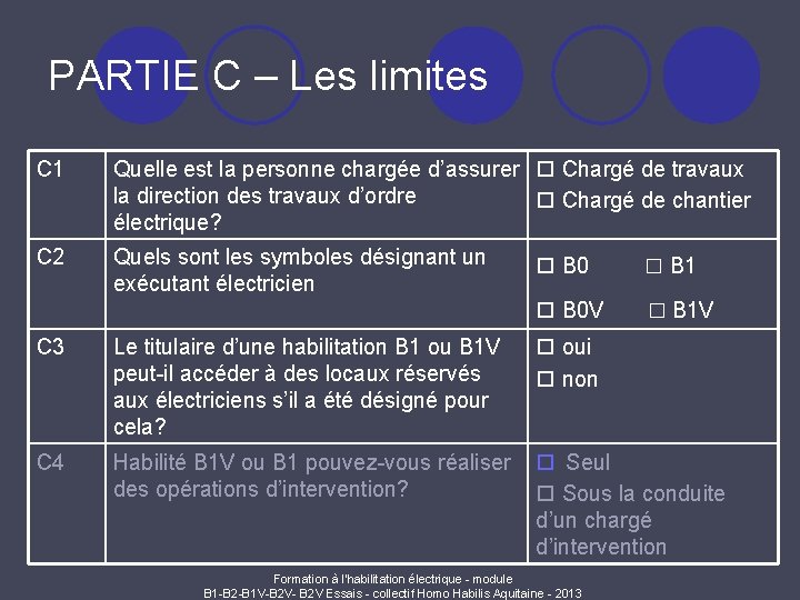 PARTIE C – Les limites C 1 Quelle est la personne chargée d’assurer Chargé