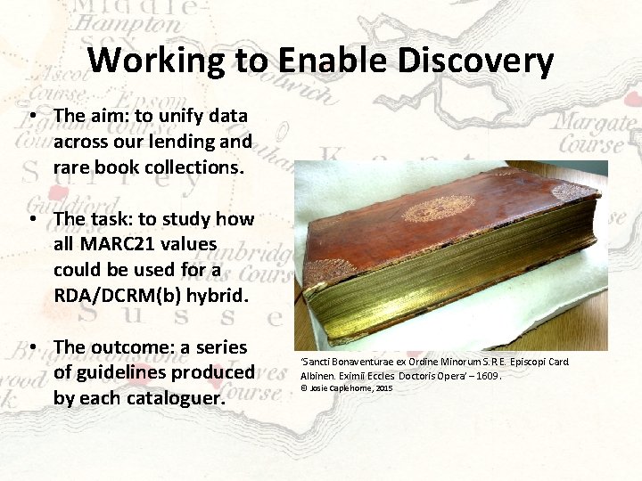 Working to Enable Discovery • The aim: to unify data across our lending and