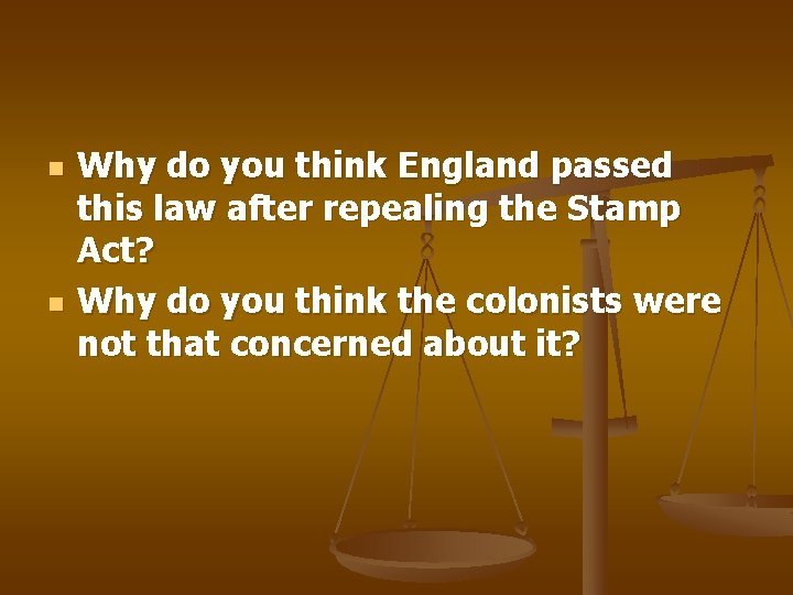 n n Why do you think England passed this law after repealing the Stamp